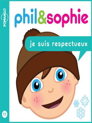 cover image of Phil & Sophie--Je suis respectueux